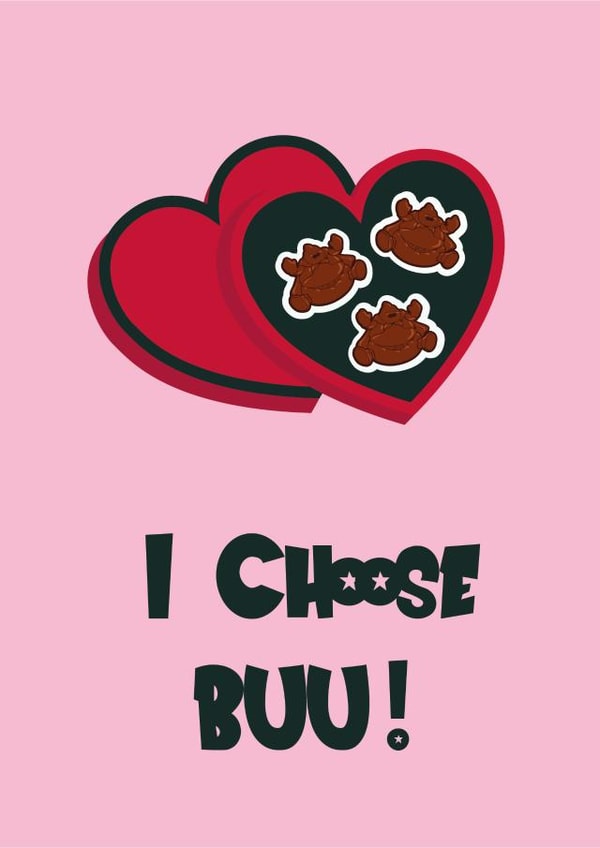 Cute Valentine's day card for a dragon ball lover you admire! I Choose Buu! created by Ethan Brown