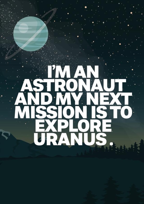 Rude Valentines Card - I'm an Astronaut and my next mission is to explore Uranus created by @rsdesigns
