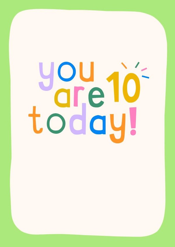 Cute Birthday card - 10/10th - Child created by Zoe Spry