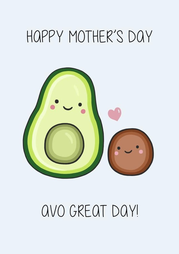 Cute Mother's Day Card - Avo Great Mother's Day! created by Creaternet