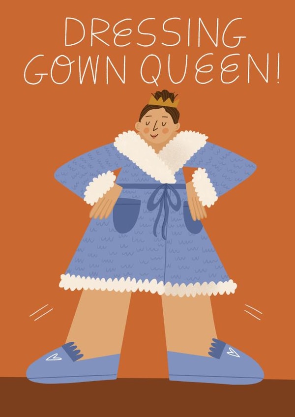 Funny Mothers Day Card - Dressing Gown Queen created by skeletondraw