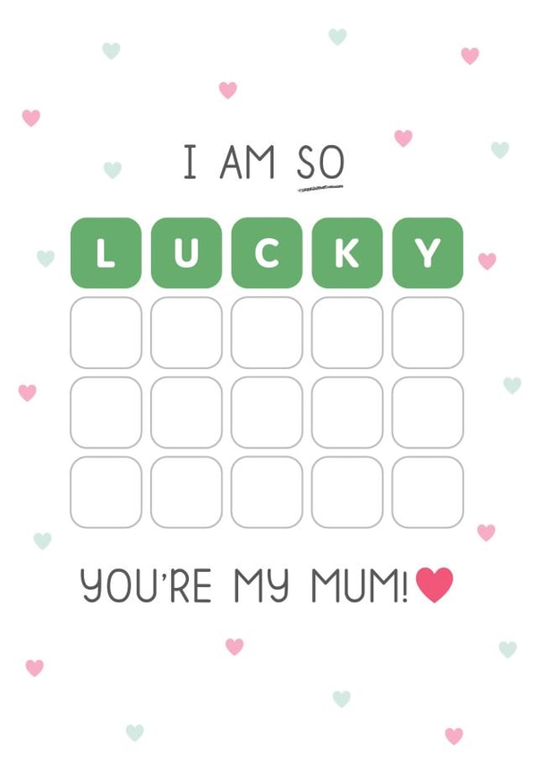 Wordle LUCKY You're My Mum created by Design By Day