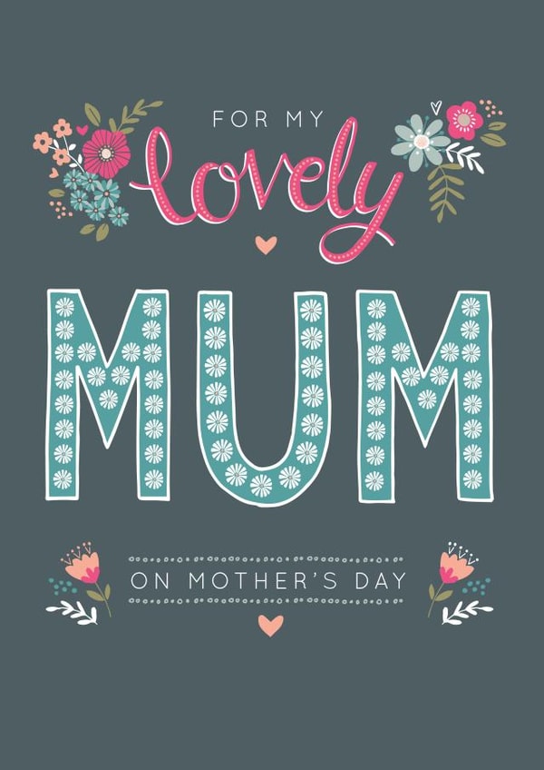 Pretty Floral Card for a Lovely Mum on Mother's Day created by Claire Wilson