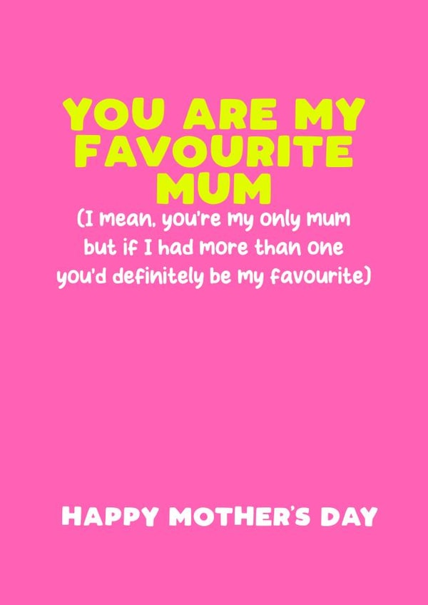 Funny Mother's Day card - Favourite Mum created by Filthy Sentiments