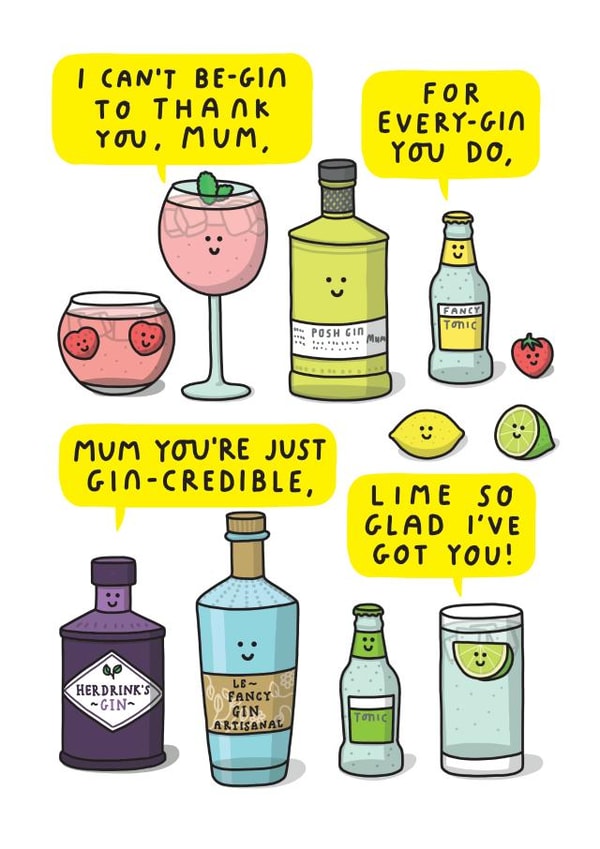 Cute Mother's Day Card - Mum, You're Just Gin-credible! created by mungo and shoddy