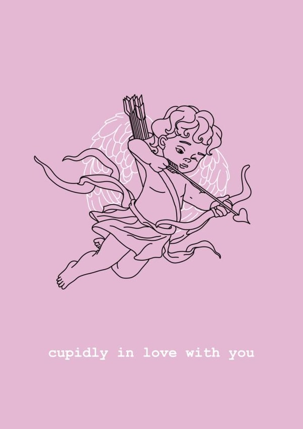 Adorable Cupid Valentines Card For Your Loved One - Stupidly In Love With You created by Eloise Martin
