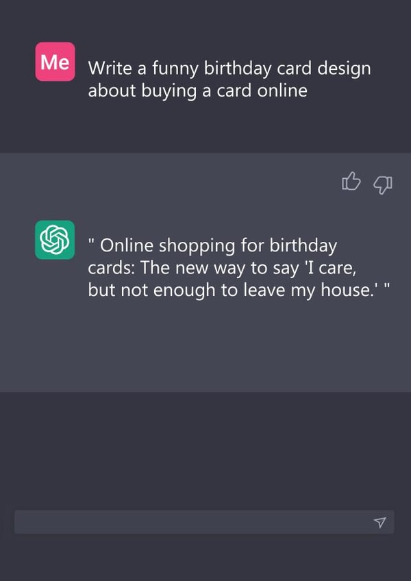 Funny ChatGPT Style Online Shopping Birthday Card for the Tech-Savvy Friend created by Miasma