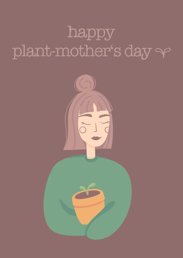 Cute Mother's Day Card - Happy Plant-Mother's Day created by Diashows