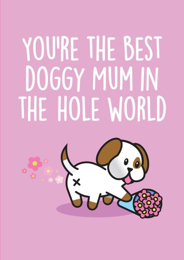 Cute and Cheeky Mother's Day Card - Best Doggy Mum created by Thirty Mussels
