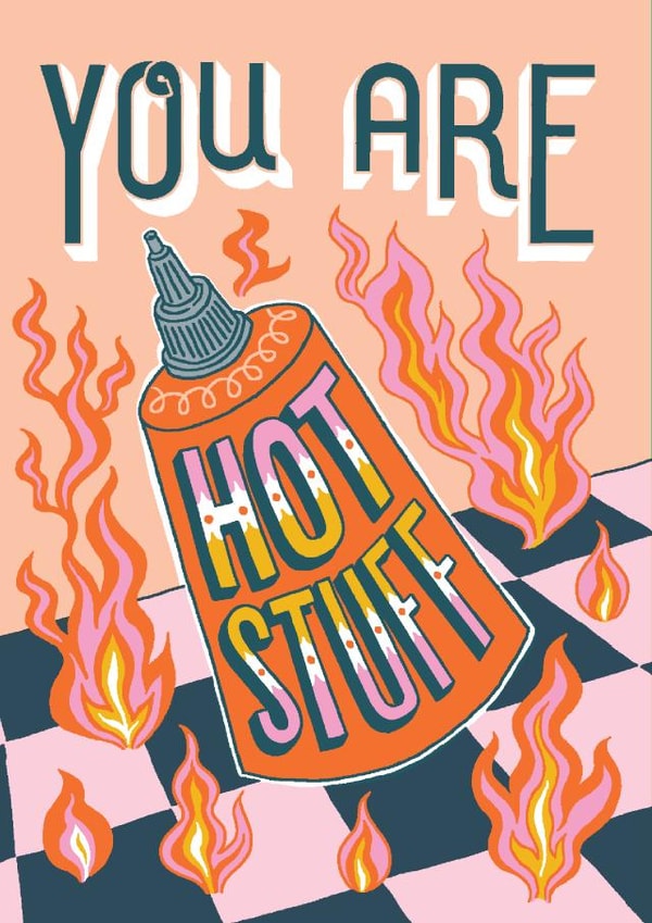 Cute Anniversary Card - You Are Hot Stuff - Hot Sauce created by Jacqueline Colley
