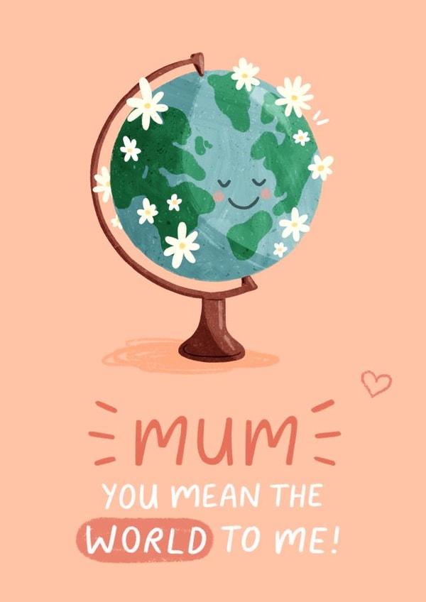 Cute and heartfelt Mother's Day - You Mean the World to Me created by Pilea Press