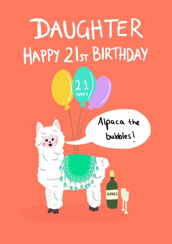 Funny Birthday Card - For Daughter - Alpaca the Bubbles - 21st created by LittleTalesByGem