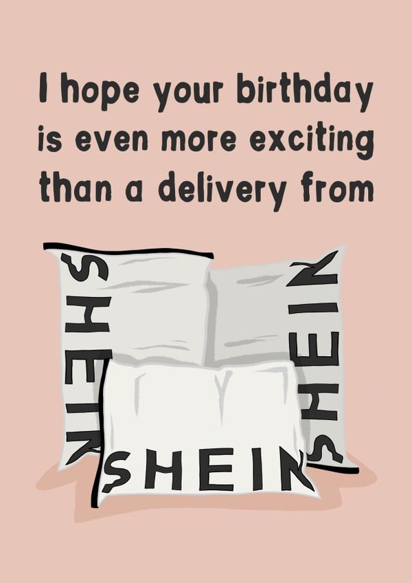 Funny Birthday Card - Shein - Online Shopping created by Running with Scissors