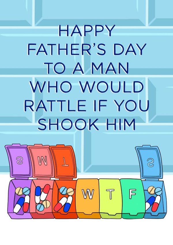 Funny Father’s Say Card - WTF Pill Organiser Vitamin Tablet created by Running with Scissors