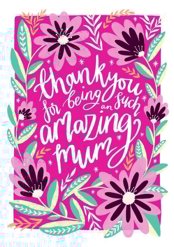 Thank You Amazing Mum - Pink Floral Mother's Day Card created by The Sunshine Bindery
