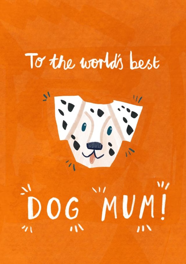 Cute Mother's Day Card to the World's Best Dog Mum! created by Amy Harwood