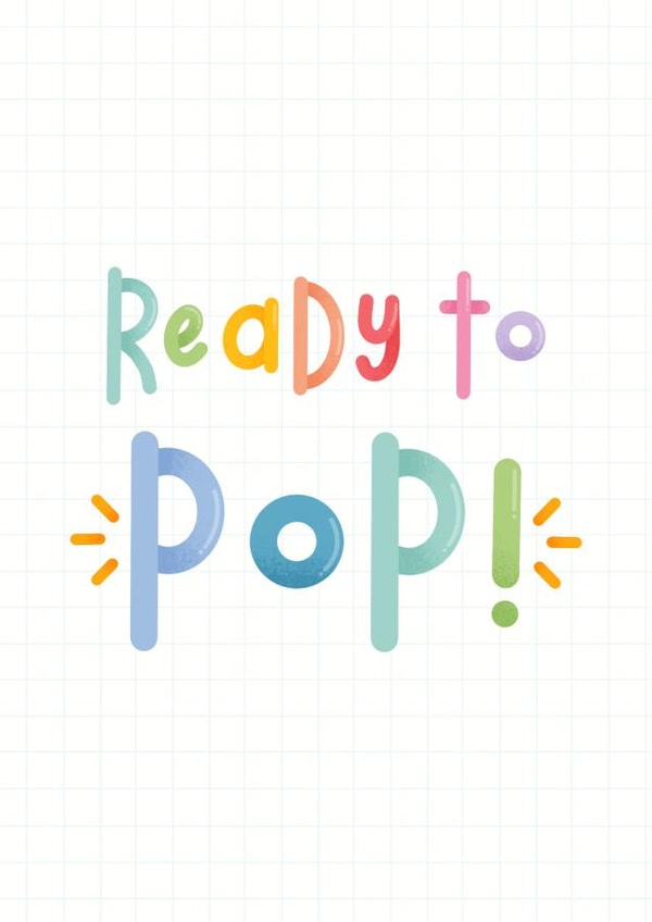 Ready to Pop - Maternity Leave Card - New Baby created by Joanne Hawker