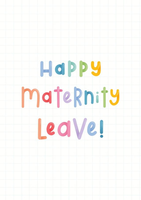 Happy Maternity Leave - Mum to be mat leave card created by Joanne Hawker