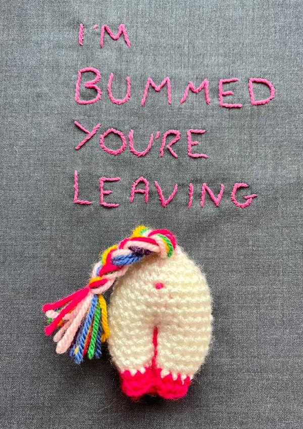 Funny Leaving card - unicorn backside- I'm bummed you're leaving created by Crochethology