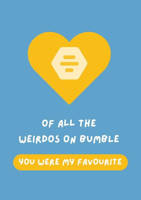 Cheeky Valentine's Day/Anniversary Card - Bumble - You Were my Favourite created by Lucky Jems Gifts