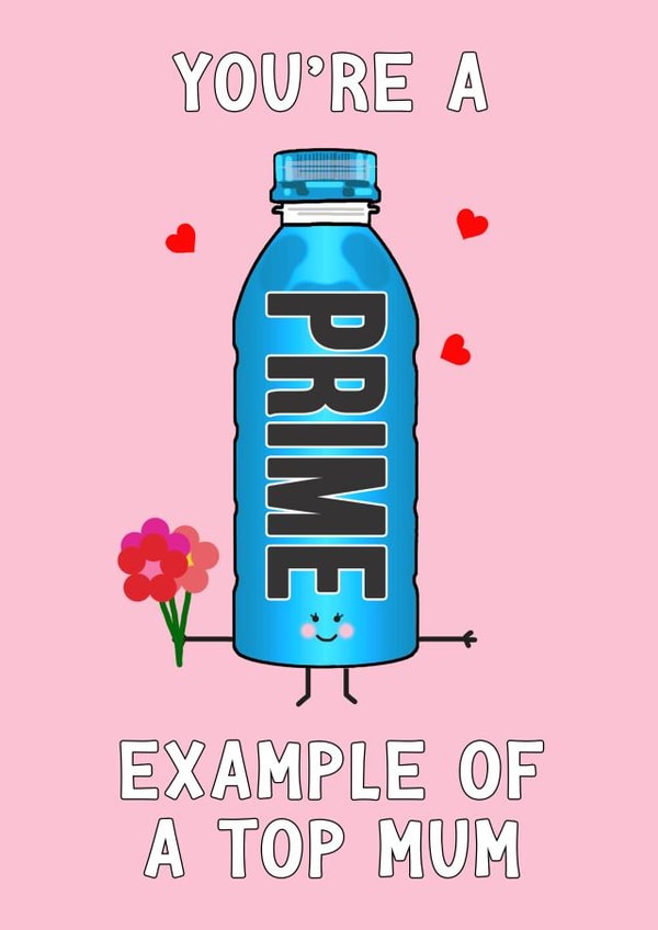 Funny Mother's Day Card - Prime Hydration created by Of Life & Lemons Ltd.