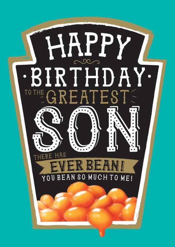 Funny Son Birthday Card - Heinz Baked Beans created by  la la la     Designs