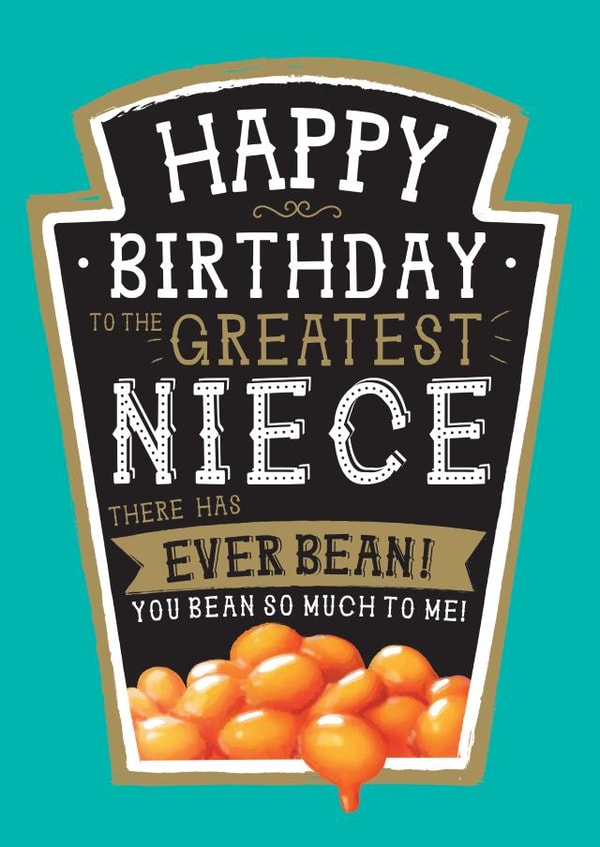 Funny Niece Birthday Card - Heinz Baked Beans created by la la la Designs