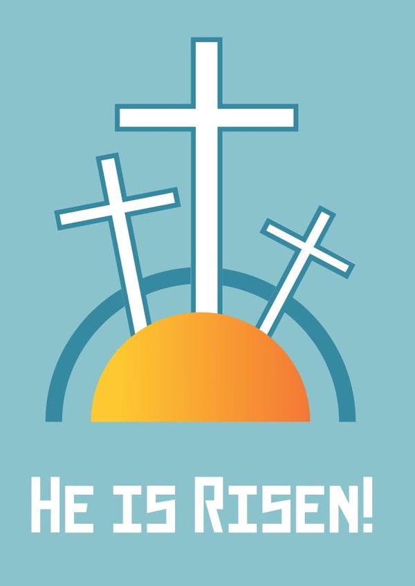 He is Risen - Happy Easter - Three Crosses - Easter Message created by Berklesful Designs