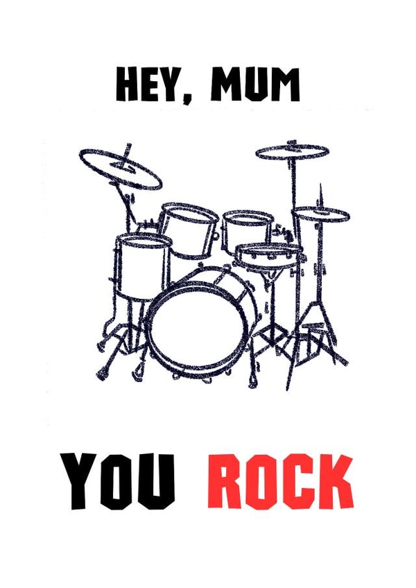 Card for Awesome Mums - You Rock Drums - Hey Mum You Rock created by Berklesful Designs