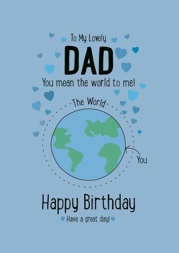 Cute Birthday Card -  Lovely Dad  - You mean the world to me! created by Little Red Cherry