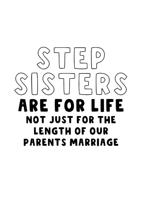 Step Sister Card - Funny Card For Step-Sister - Step Sis - Sister Cards created by The Blunt Badger