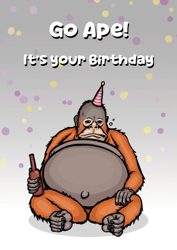 Funny Birthday Card - Lazy Orangutan - Go Ape! created by Sam Birch
