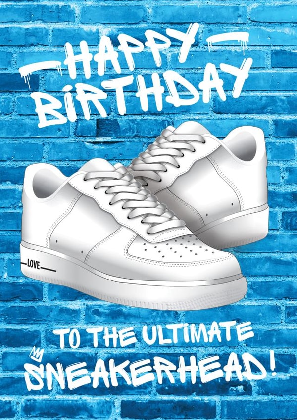 Birthday Card For Son, friend, or partner - To The Ultimate Sneakerhead created by Numan Designs