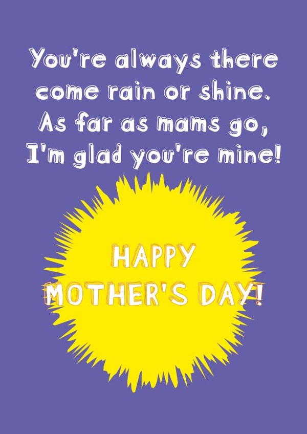 Sweet Mother's Day card for Mam - Come Rain or Shine - I'm Glad You're Mine created by size3art