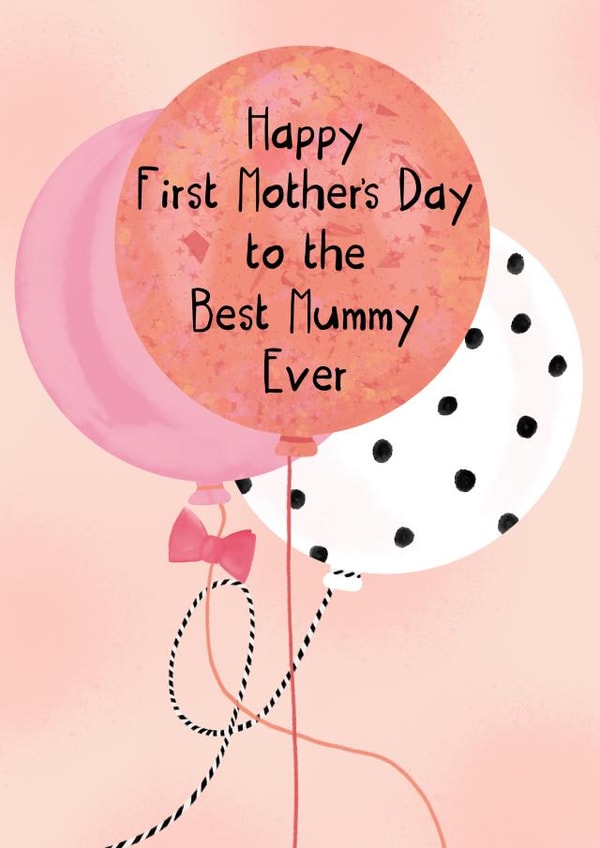 Cute Mothers Day Card - Balloons - First - Mummy | thortful