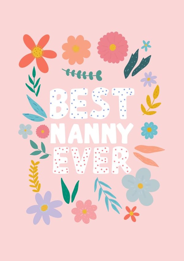 Best nanny ever floral card - Nanny Mother’s Day card - Nanny birthday card created by Pearl Studio