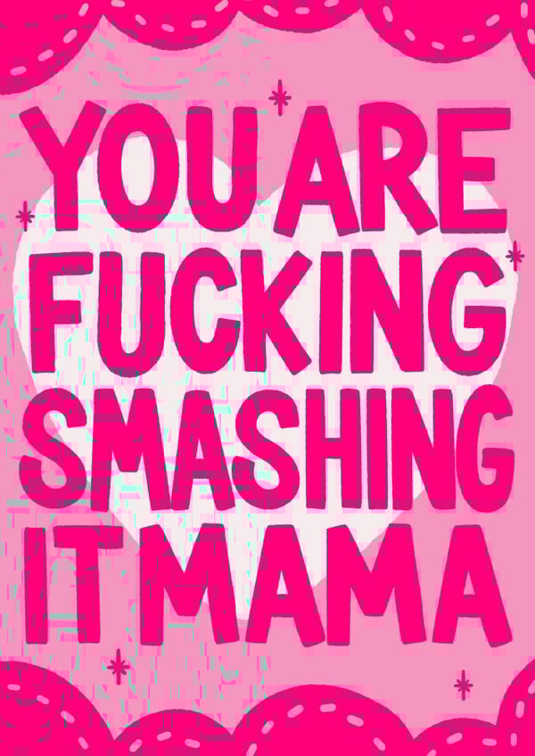 Cheeky First time Mum Mother's Day card - you are fucking smashing it mama created by Hey Cutie