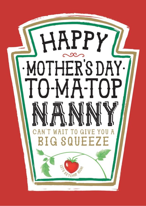 Funny Mother's Day Card - Heinz Tomato Ketchup Sauce - Nanny created by la la la Designs