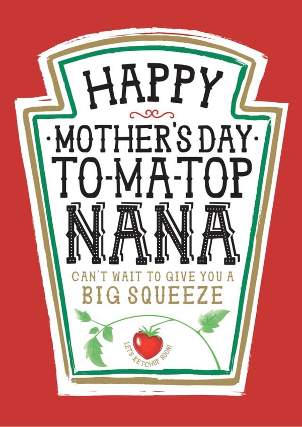 Funny Mother's Day Card - Heinz Tomato Ketchup Sauce - Nana created by la la la Designs