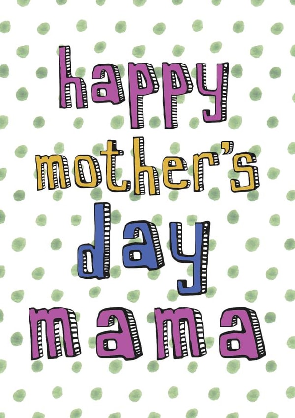 Happy Mother's Day Mama - Mother's Day card from baby created by Becka Griffin