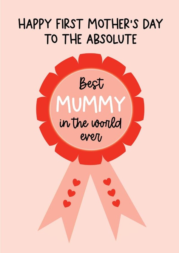 Cute Happy First Mother's day to the best Mummy in the world created by Word Up Creative