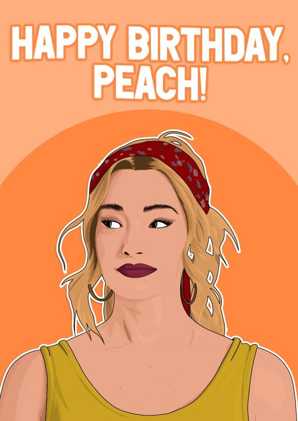 Funny Birthday Card - Ginny & Georgia - Netflix - Peach created by Pink + Pip