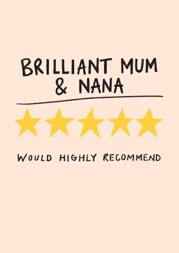 Highly Recommended Brilliant Mum And Nana created by Nicola Watson