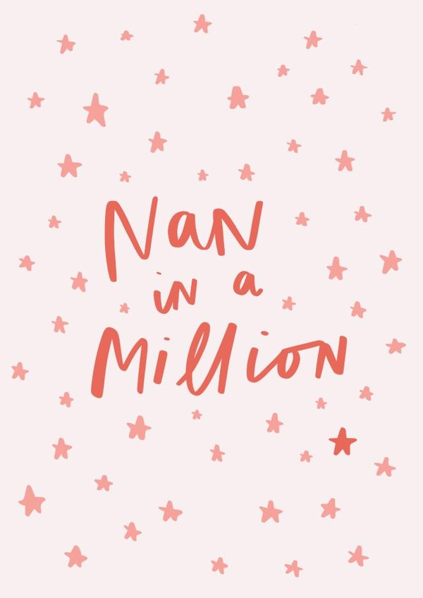 Cute card for Nan - Nan in a million - Nan Birthday - Mother’s Day Card for Nan created by Studio Yelle