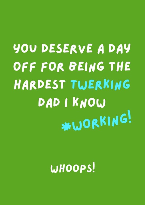 Funny twerking dad - father's day card - autocorrect created by original fox designs