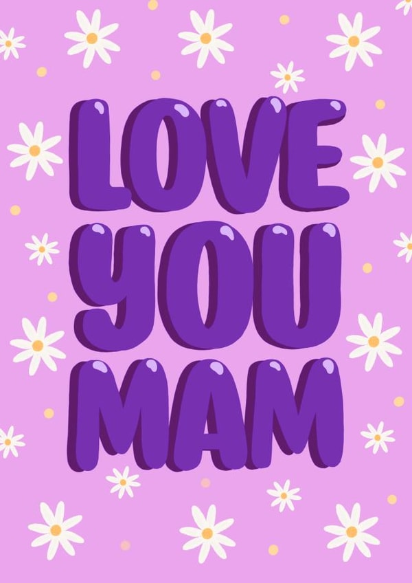 Cute Mother's Day Card - Love You Mam - Daisys created by Made_by_mayfly