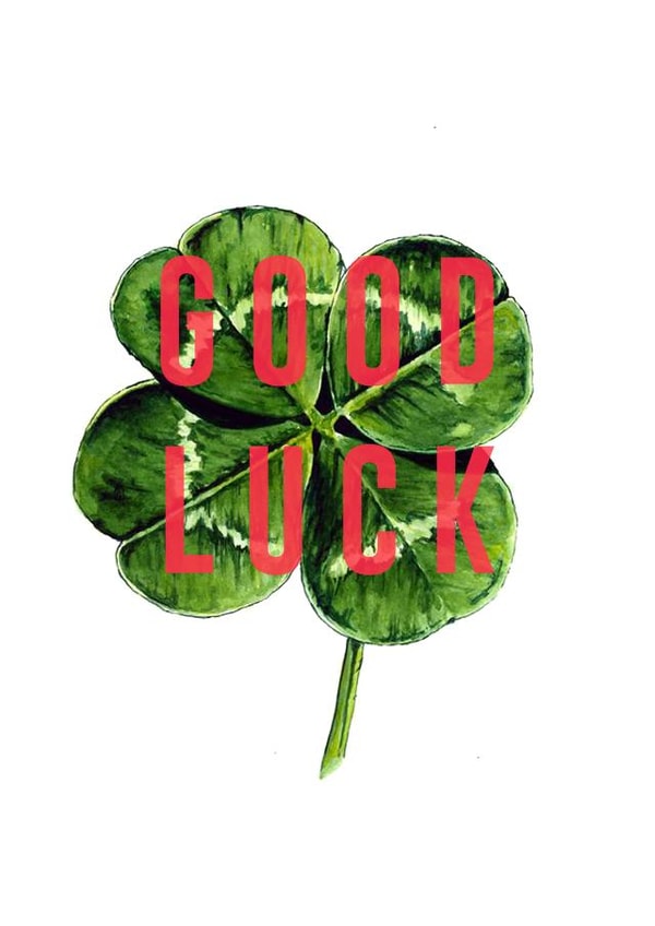 Good Luck, send luck with this 4 leaf clover created by The 13 Prints