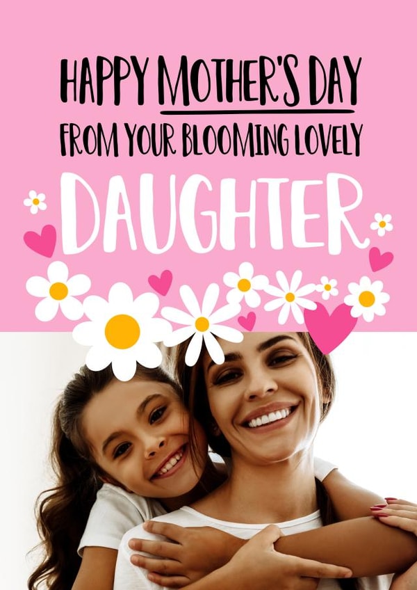 Cute Mother's Day Card - From Daughter - Blooming Lovely created by Superlush Cards