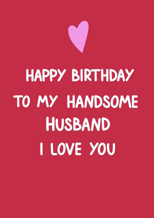 Cute Birthday Card - I Love You - Handsome Husband created by HCD Illustration