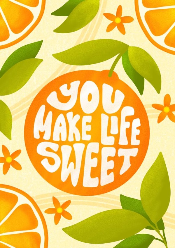Cute Anniversary Card for Significant Other - Oranges - You Make Life Sweet created by The Lettering Tree